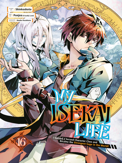 Title details for My Isekai Life, Volume 16 by Shinkoshoto - Wait list